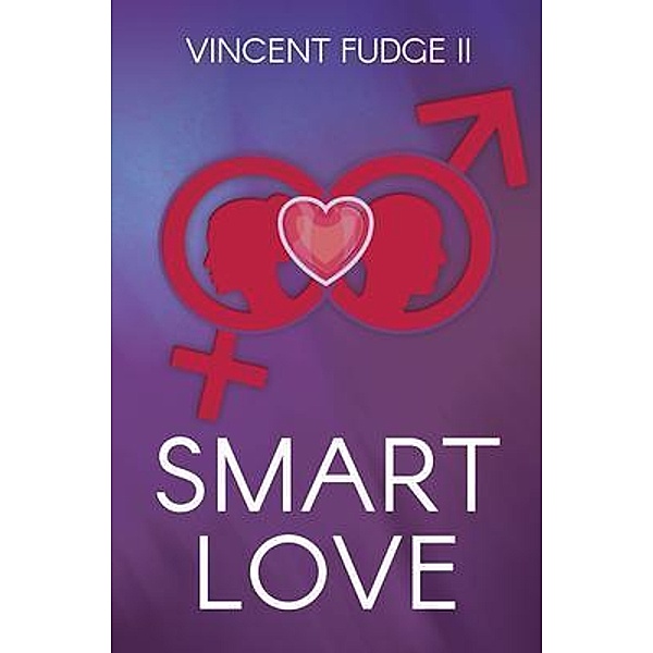 SMART LOVE, Vincent Fudge