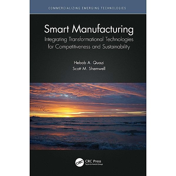 Smart Manufacturing, Hebab A. Quazi, Scott M. Shemwell