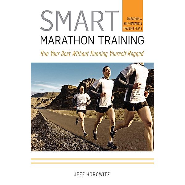 Smart Marathon Training, Jeff Horowitz