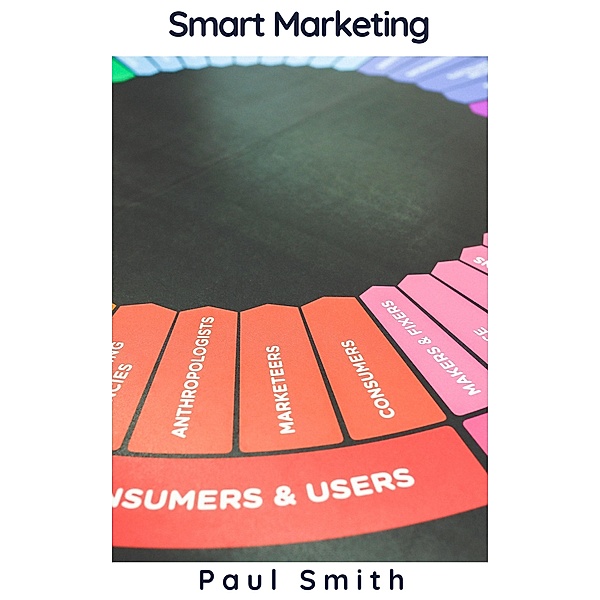 Smart Marketing, Paul Smith