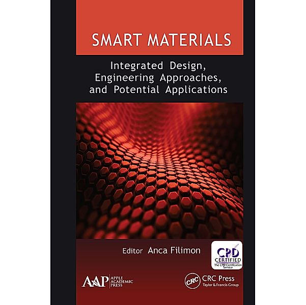 Smart Materials: Integrated Design, Engineering Approaches, and Potential Applications