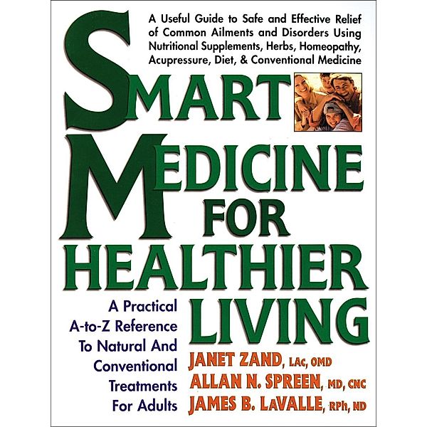 Smart Medicine for Healthier Living, Janet Zand, James B. LaValle