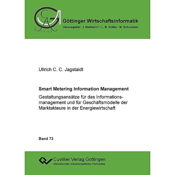 Smart Metering Information Management / Göttinger Wirtschaftsinformatik Bd.73