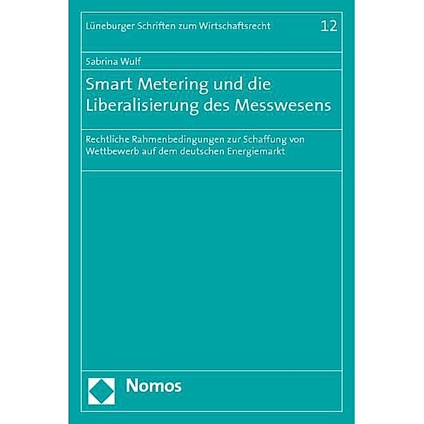 Smart Metering und die Liberalisierung des Messwesens, Sabrina Wulf