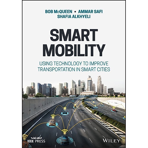 Smart Mobility, Bob McQueen, Ammar Safi, Shafia Alkheyaili