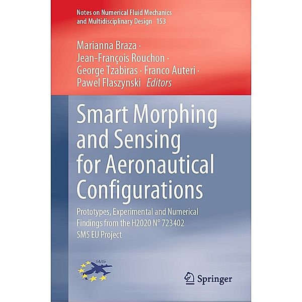 Smart Morphing and Sensing for Aeronautical Configurations / Notes on Numerical Fluid Mechanics and Multidisciplinary Design Bd.153