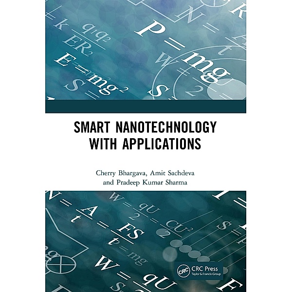 Smart Nanotechnology with Applications, Cherry Bhargava, Amit Sachdeva, Pradeep Kumar Sharma