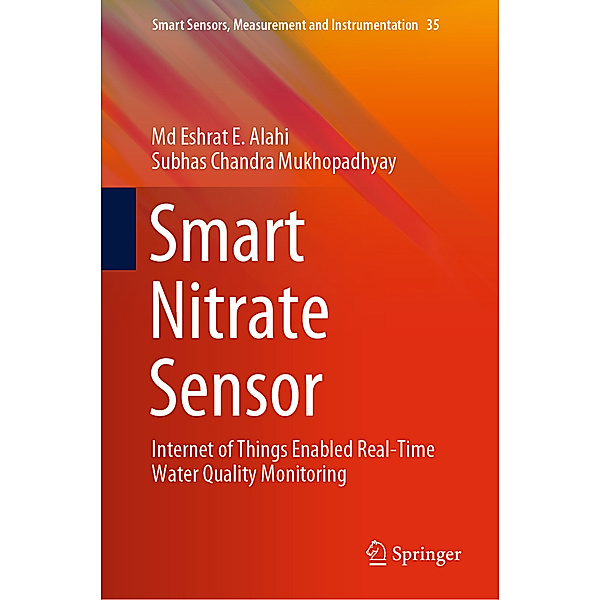Smart Nitrate Sensor, Md Eshrat E. Alahi, Subhas Chandra Mukhopadhyay