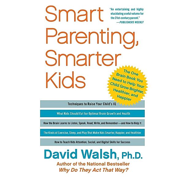 Smart Parenting, Smarter Kids, David Walsh