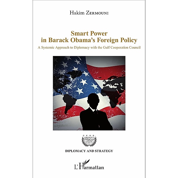 Smart Power in Barack Obama's Foreign Policy, Zermouni Hakim Zermouni