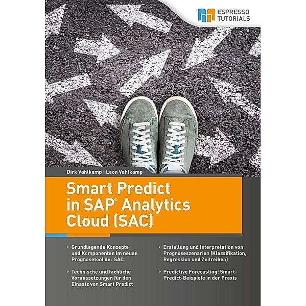 Smart Predict in SAP Analytics Cloud, Dirk Vahlkamp, Leon Vahlkamp