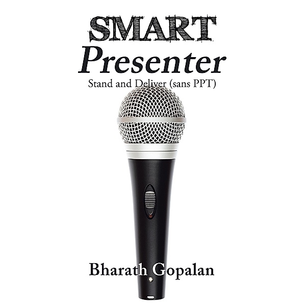 Smart Presenter, Bharath Gopalan