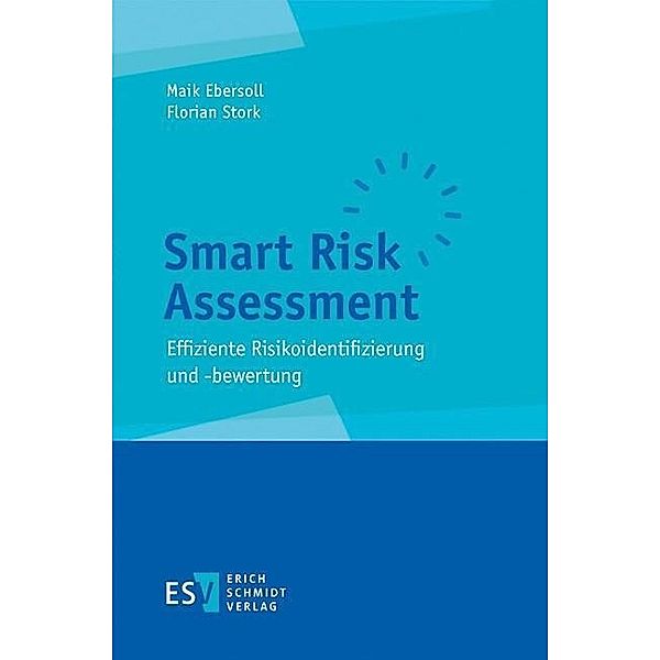 Smart Risk Assessment, Maik Ebersoll, Florian Stork