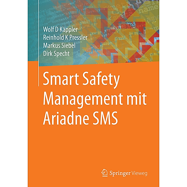 Smart Safety Management mit Ariadne SMS, Wolf D. Käppler, Dirk Specht, Markus Siebel, Reinhold K. Pressler