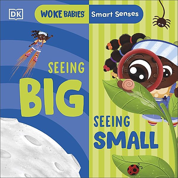 Smart Senses: Seeing Big, Seeing Small / Woke Babies Books, Flo Fielding