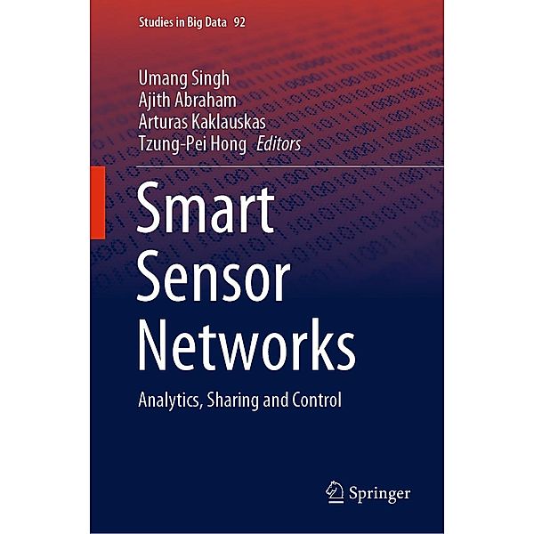 Smart Sensor Networks / Studies in Big Data Bd.92