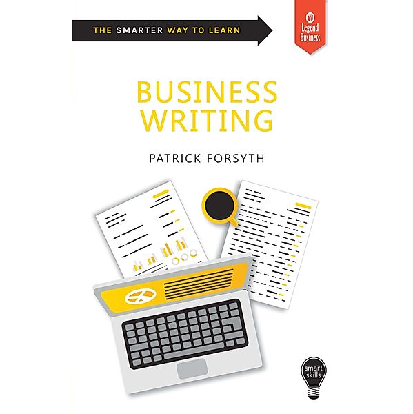 Smart Skills: Business Writing / Legend Business, Patrick Forsyth