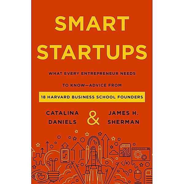 Smart Startups, Catalina Daniels, James H. Sherman