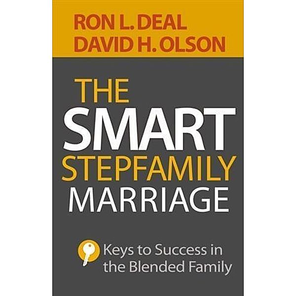 Smart Stepfamily Marriage, Ron L. Deal