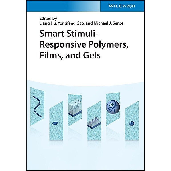 Smart Stimuli-Responsive Polymers, Films, and Gels