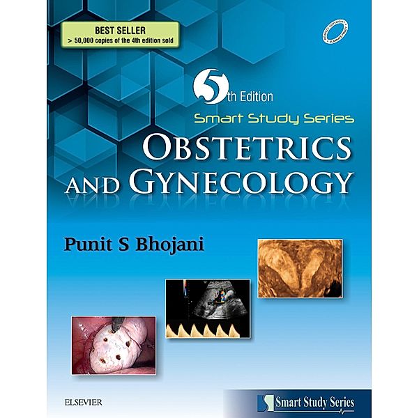 Smart Study Series:Obstetrics & Gynecology - E-book, Punit S Bhojani