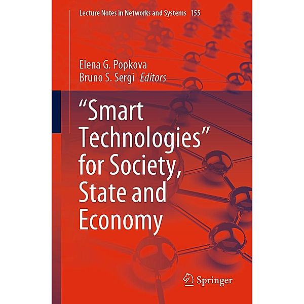 Smart Technologies for Society, State and Economy / Lecture Notes in Networks and Systems Bd.155