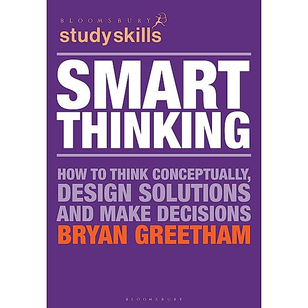 Smart Thinking / Bloomsbury Study Skills, Bryan Greetham