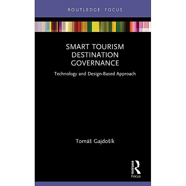 Smart Tourism Destination Governance, Tomás Gajdosík