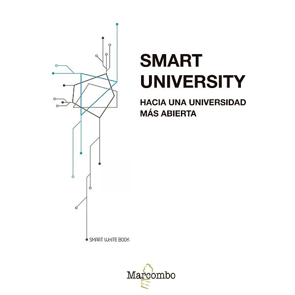 Smart University. Hacia una universidad más abierta, VV. AA.