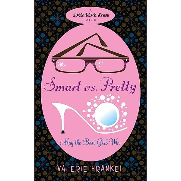 Smart Vs Pretty, Valerie Frankel