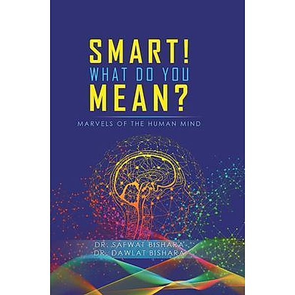 SMART! WHAT DO YOU MEAN? / Golden Ink Media Services, Safwat Bishara, Dawlat Bishara