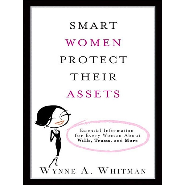 Smart Women Protect Their Assets, Wynne Whitman