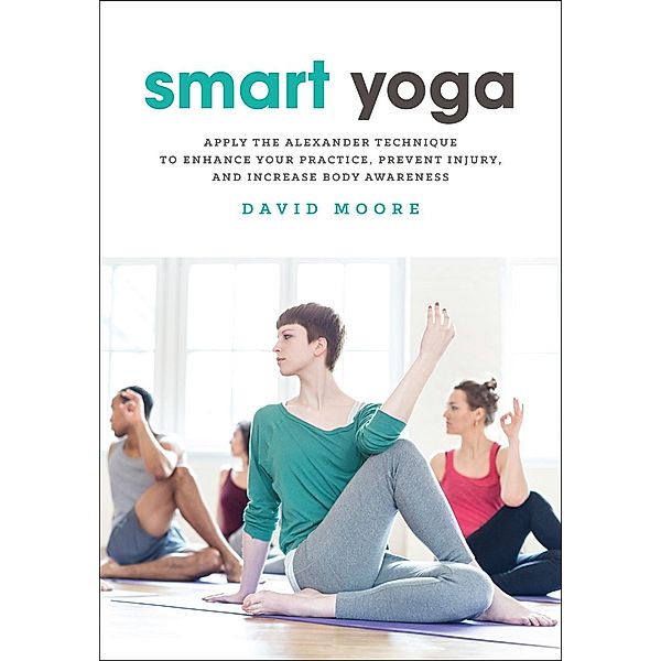 Smart Yoga, David Moore