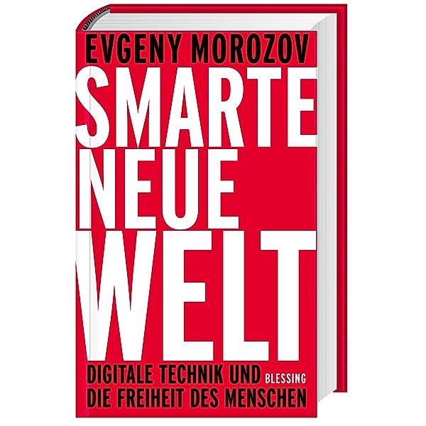 Smarte neue Welt, Evgeny Morozov