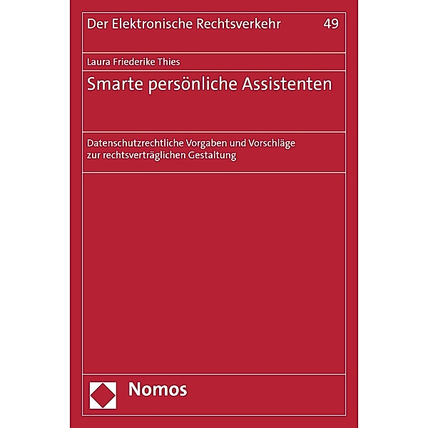 Smarte persönliche Assistenten / Der Elektronische Rechtsverkehr Bd.49, Laura Friederike Thies