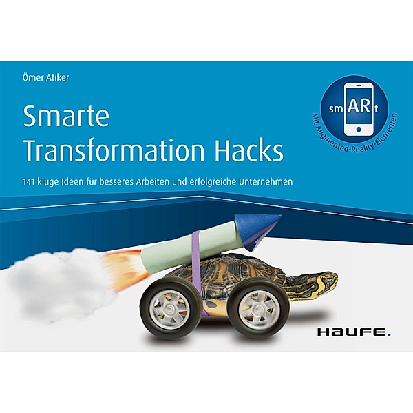 Smarte Transformation Hacks / Haufe Fachbuch, Ömer Atiker