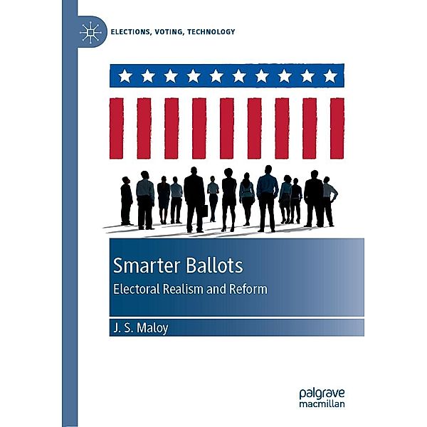 Smarter Ballots / Elections, Voting, Technology, J. S. Maloy