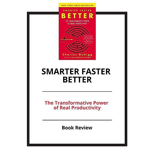 Smarter Faster Better: The Transformative Power of Real Productivity, PCC