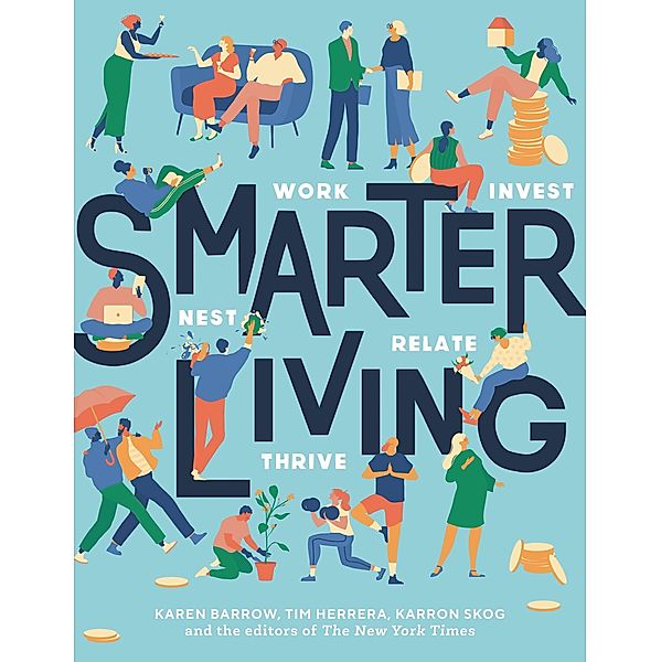Smarter Living, Karen Barrow, Tim Herrera, Karron Skog