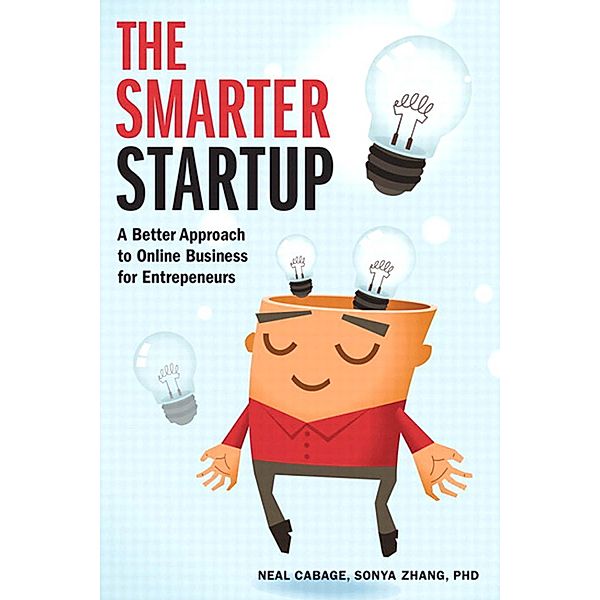 Smarter Startup, The / Voices That Matter, Neal Cabage, Sonya Zhang