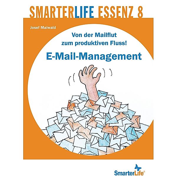 SmarterLife Essenz 8 / SmarterLife Essenz Bd.8, Josef Maiwald