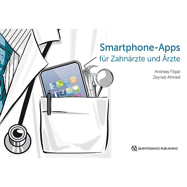 Smartphone-Apps für Zahnärzte und Ärzte, Andreas Filippi, Zeynab Ahmed