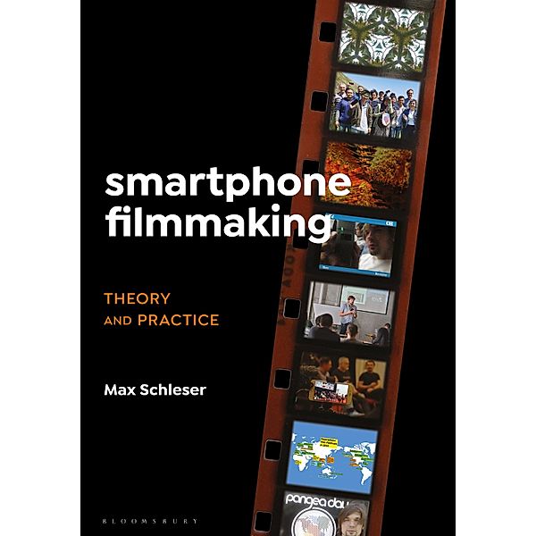 Smartphone Filmmaking, Max Schleser