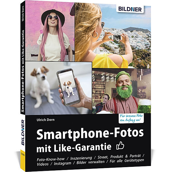 Smartphone-Fotos mit Like-Garantie, Ulrich Dorn