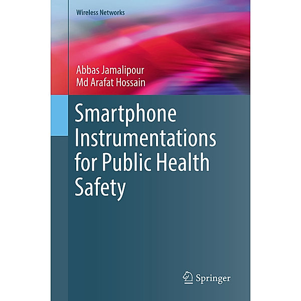 Smartphone Instrumentations for Public Health Safety, Abbas Jamalipour, Md Arafat Hossain