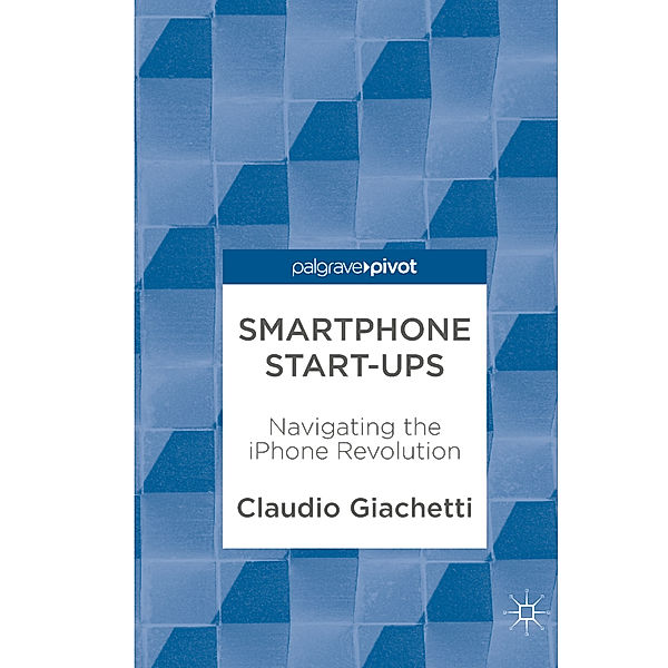 Smartphone Start-ups, Claudio Giachetti