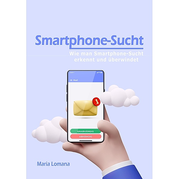 Smartphone-Sucht, Maria Lomana