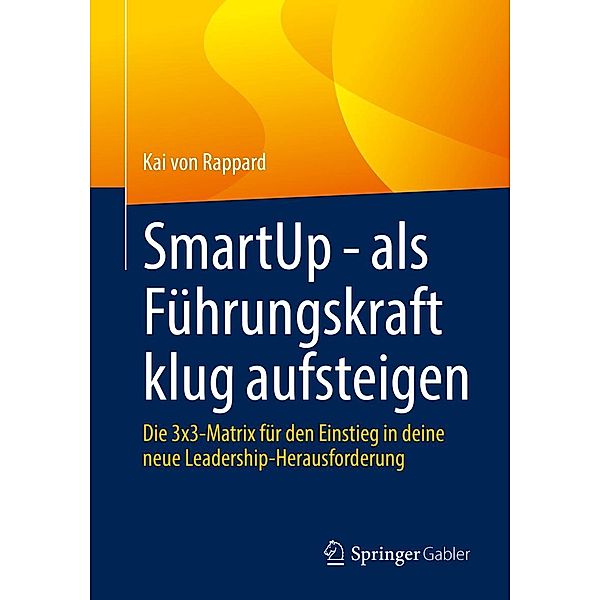 SmartUp - als Führungskraft klug aufsteigen, Kai von Rappard