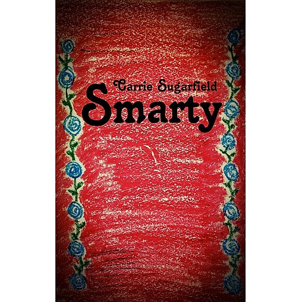 Smarty, Carrie Sugarfield