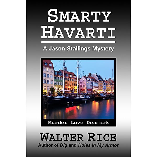 Smarty Havarti / Walter Rice, Walter Rice
